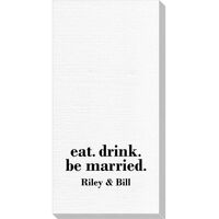 Eat Drink Be Married Luxury Deville Guest Towels