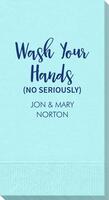 Seriously Wash Your Hands Guest Towels