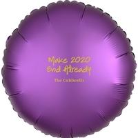 Studio Make 2020 End Already Mylar Balloons